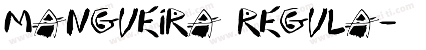 Mangueira Regula字体转换